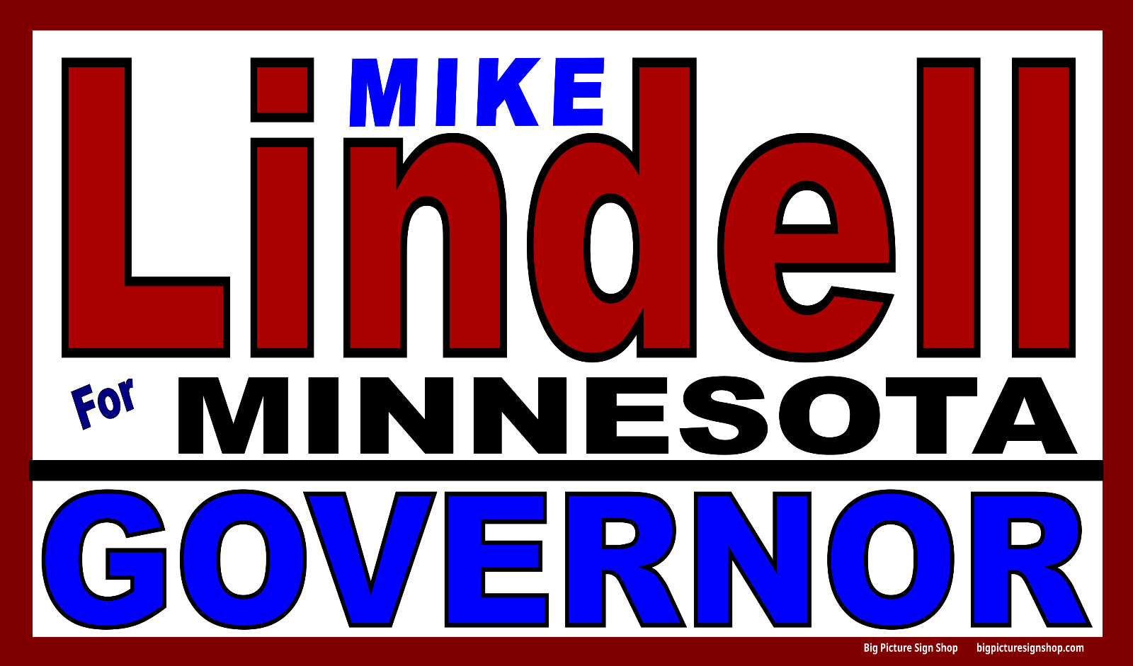 Mike LINDELL Gov Minnesota – Vinyl BANNERS -HUGE – LARGE -USA MADE – FAST SHIP-6
