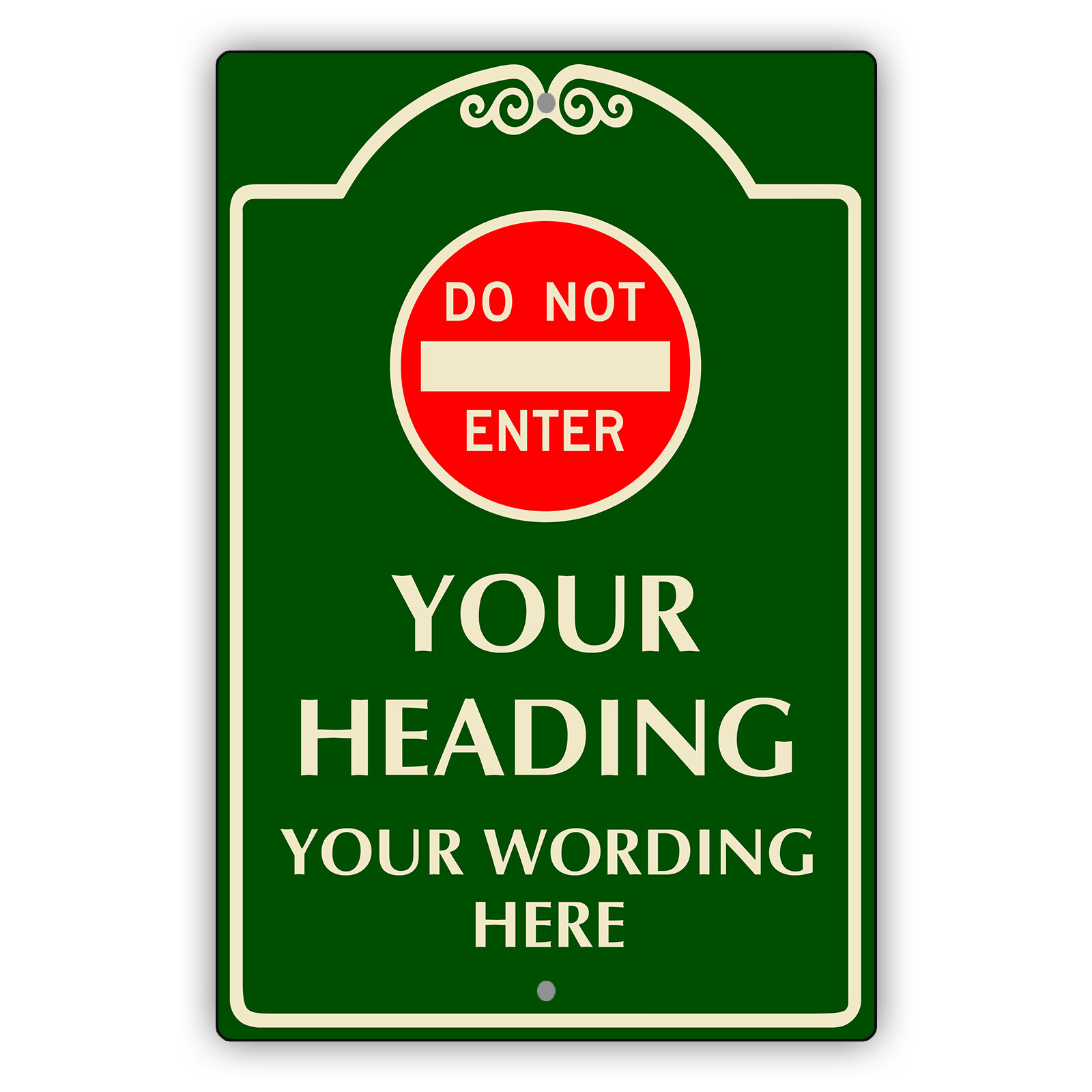 Custom Sign Do Not Enter Your Heading & Wording Personalized Aluminum Metal Sign
