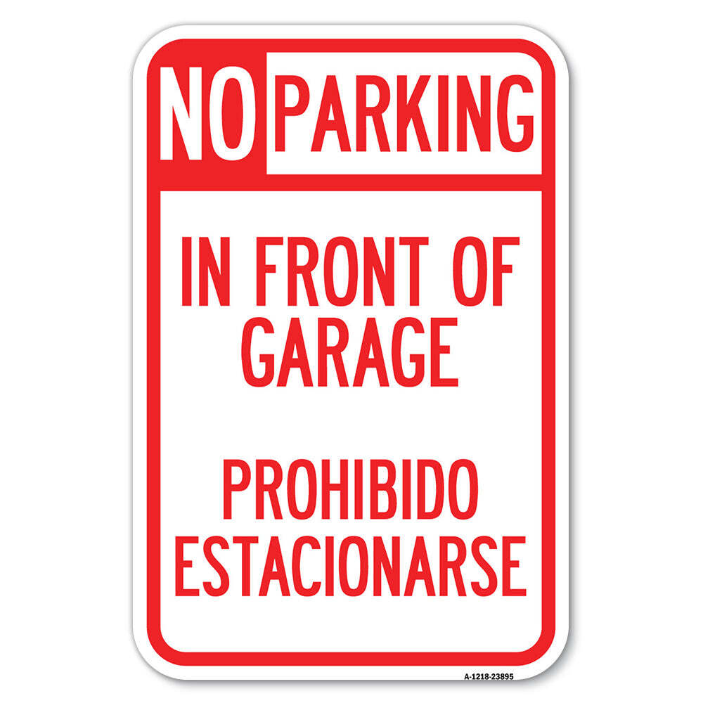 In Front of Garage Prohibido Estacionarse Heavy Gauge Aluminum Parking Sign