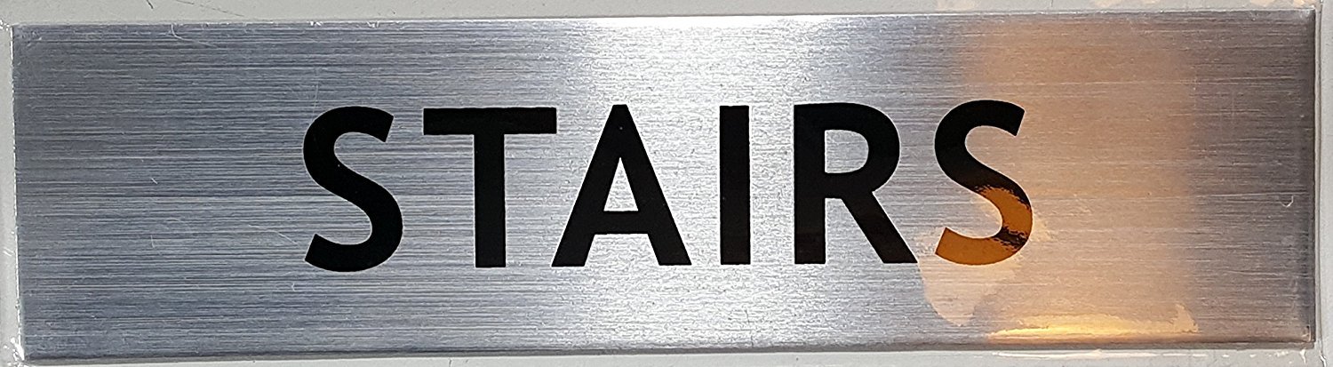 STAIRS SIGN – -BRUSHED ALUMINUM (2 X 7.75)-REF24-1027