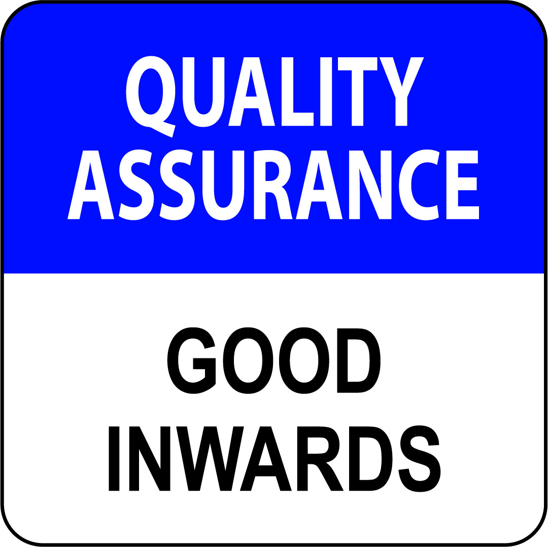 QUALITY ASSURANCE GOOD INWARDS | Adhesive Vinyl Sign Decal