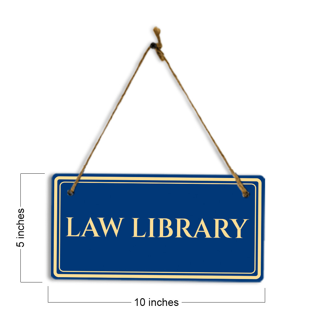 Law Library 5&Prime; x 10&Prime; Hanging Wall or Door Sign | Legal and Court Signage