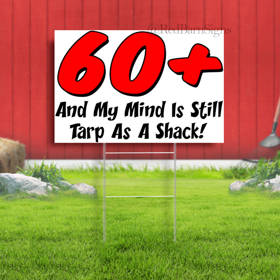 60 Plus Tarp As A Shack Indoor Outdoor Yard Sign
