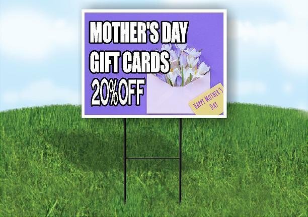 Mothers day Gift Cards 20% off Yard Sign Road with Stand LAWN SIGN