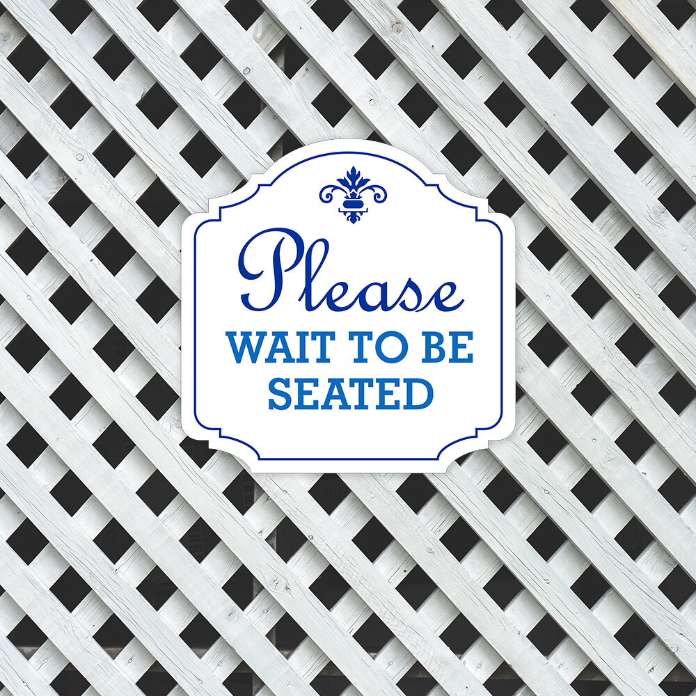 Heritage Plus Please Wait To Be Seated Wall or Door Sign | Business Signage