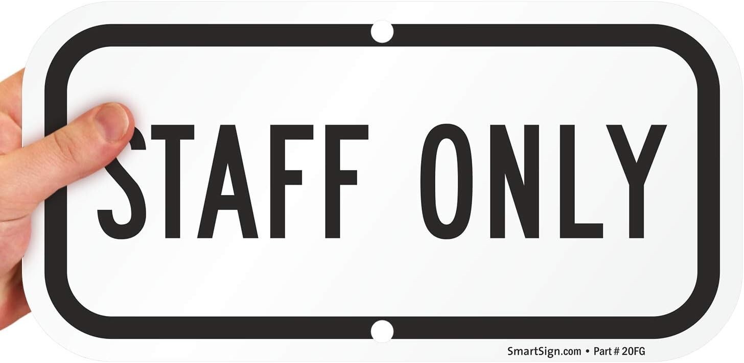 Set of 2 K-5958-AL-06×12 « Staff Only » Sign 6&Prime; x 12&Prime; Aluminum Black on White