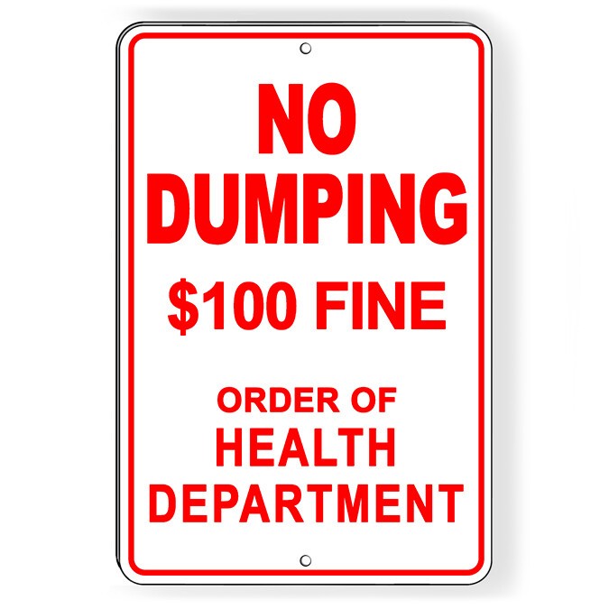 No Dumping $100 Fine By Order Of Health Department Metal Sign ND004