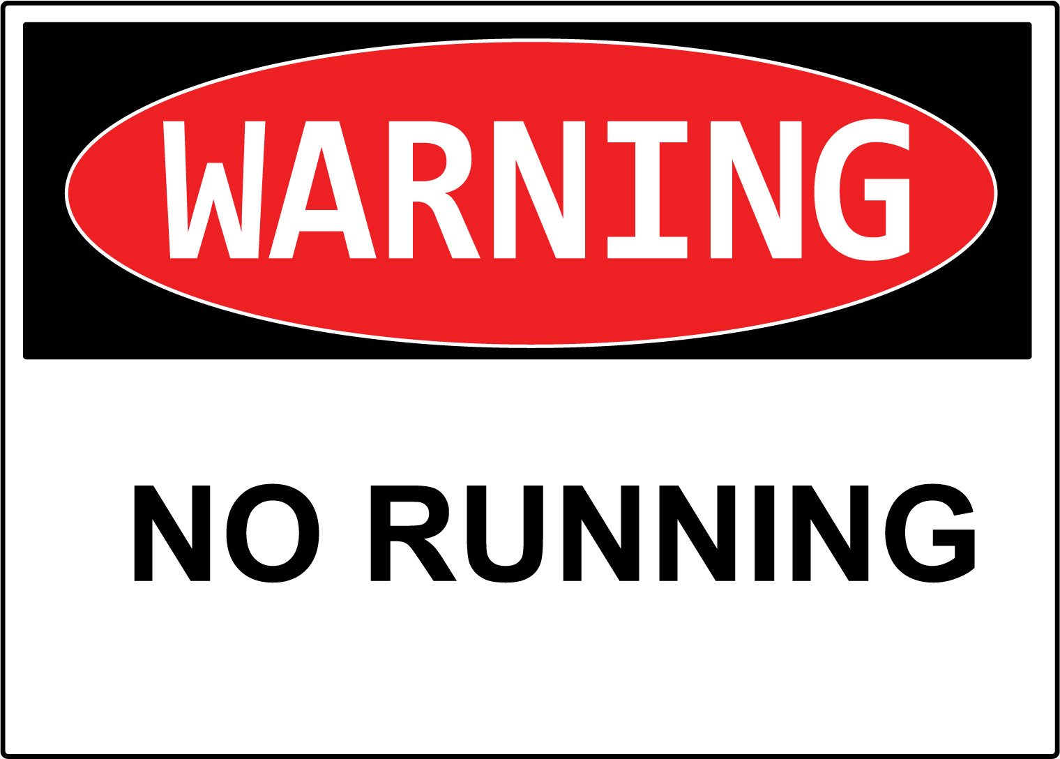 WARNING NO RUNNING | Adhesive Vinyl Sign Decal