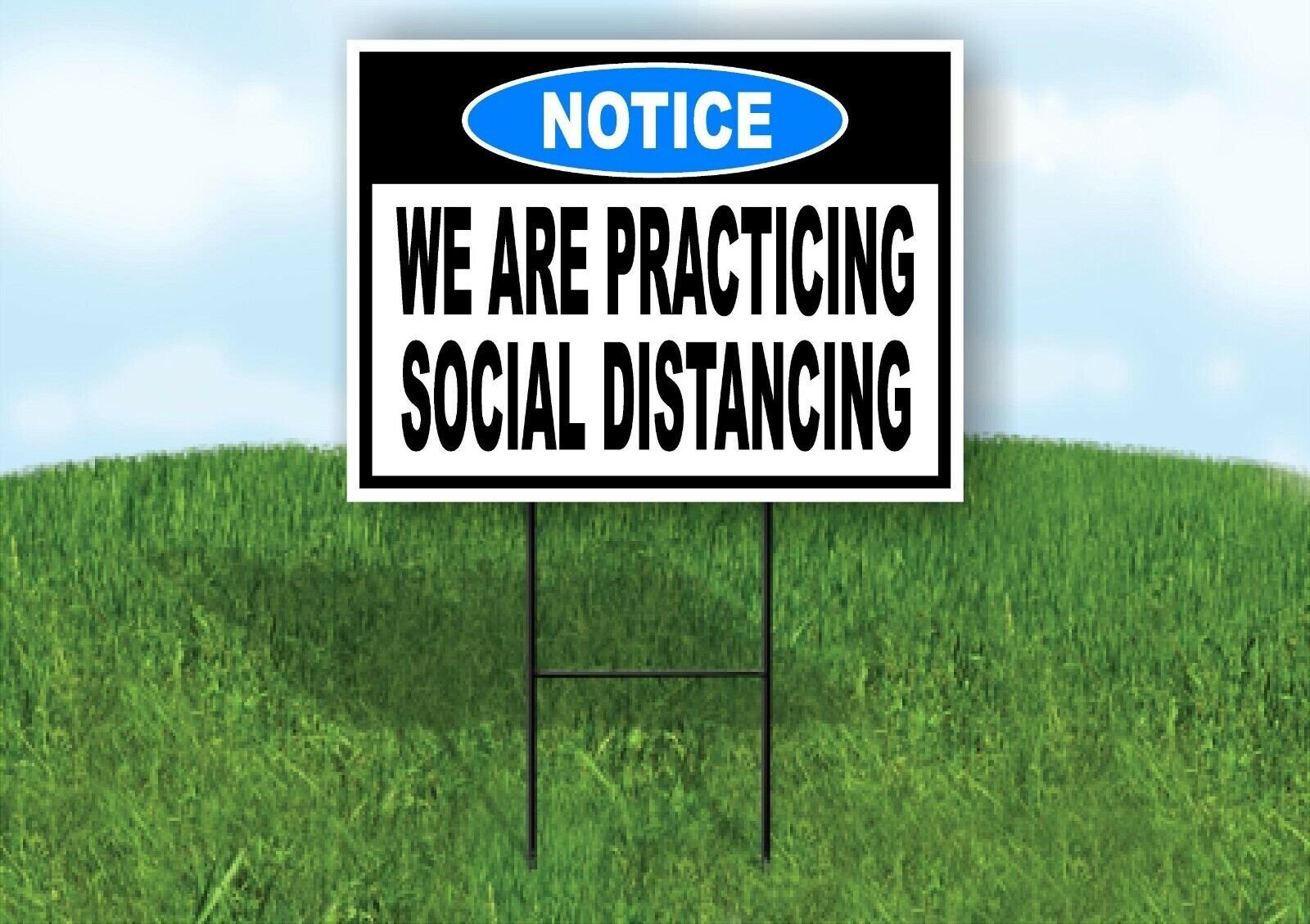 NOTICE SITE WE ARE SOCIAL DISTANCING Yard Sign with Stand LAWN SIGN