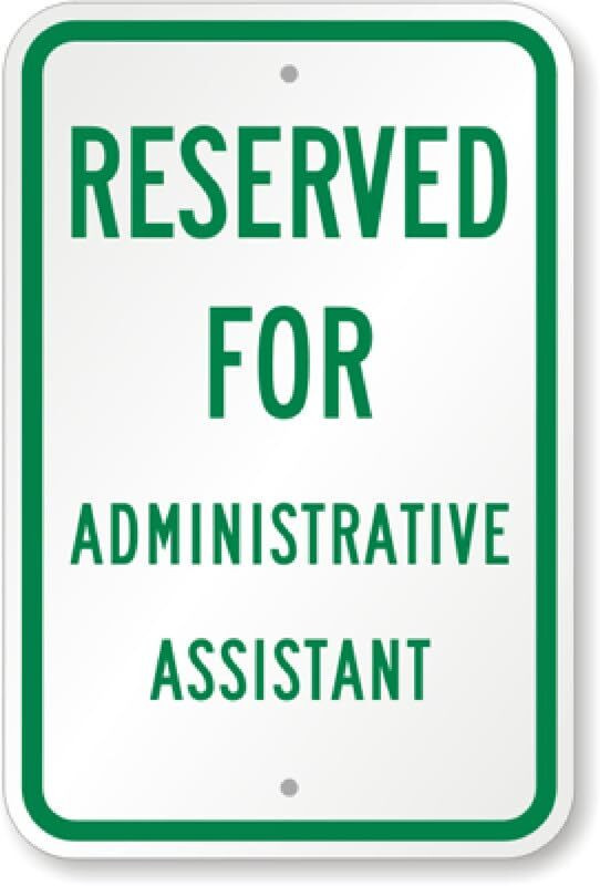 Administration Assistant Parking Sign Aluminum Weatherproof 8×12 Inches