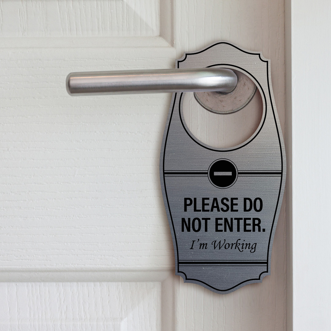 Signs ByLITA Please Don&rsquo;t Enter I&rsquo;m Working Door Hanger