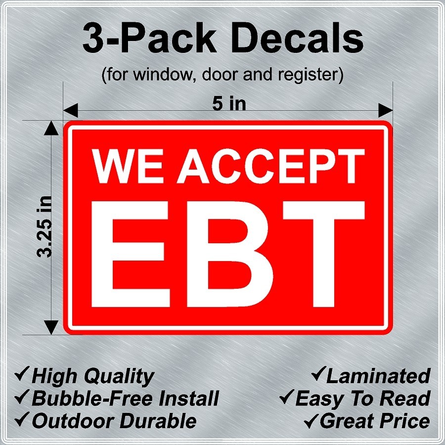 WE ACCEPT EBT Laminated Decals 3-Pack for Door, Window and Register 5&Prime;x3.25&Prime;