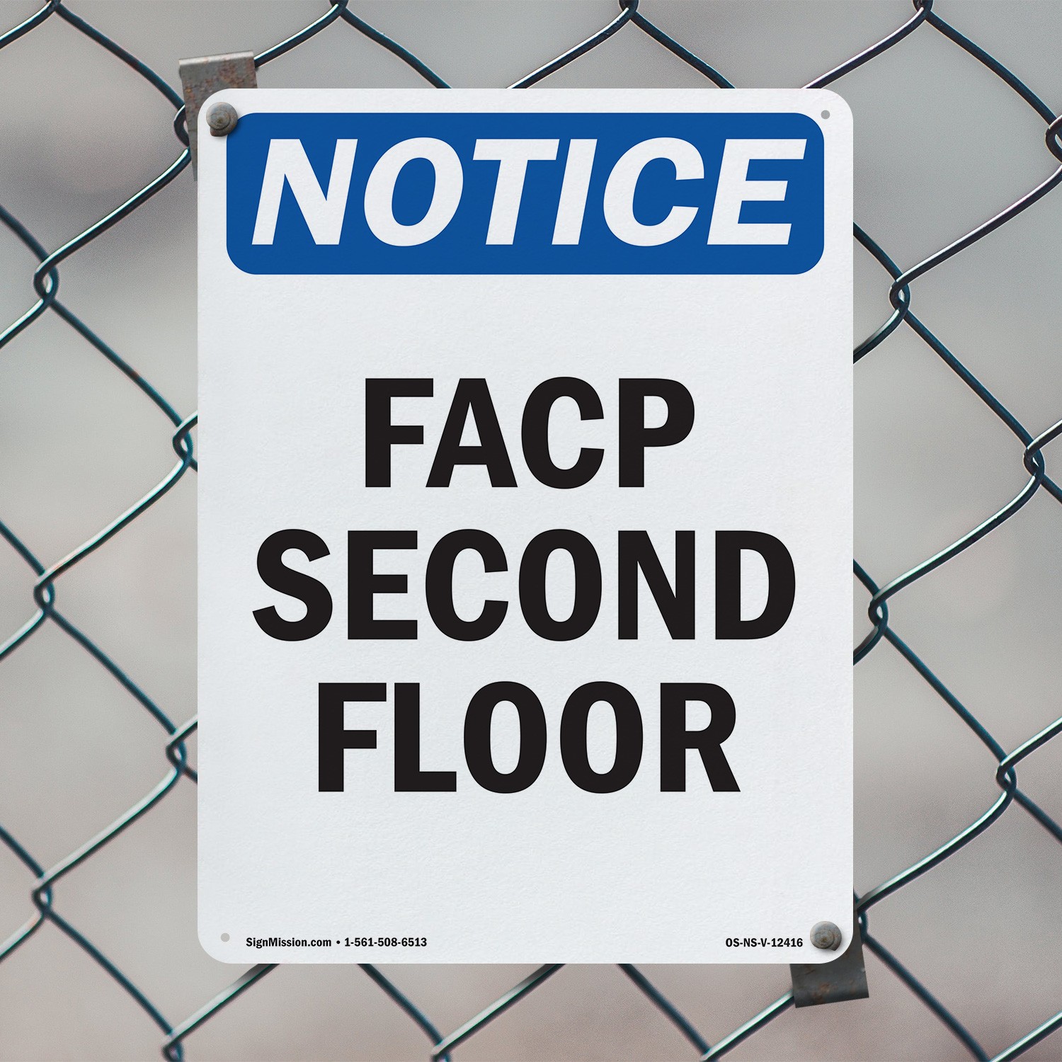 FACP Second Floor OSHA Notice Sign Metal, Plastic, Or Decal – 5 or 10 Pack