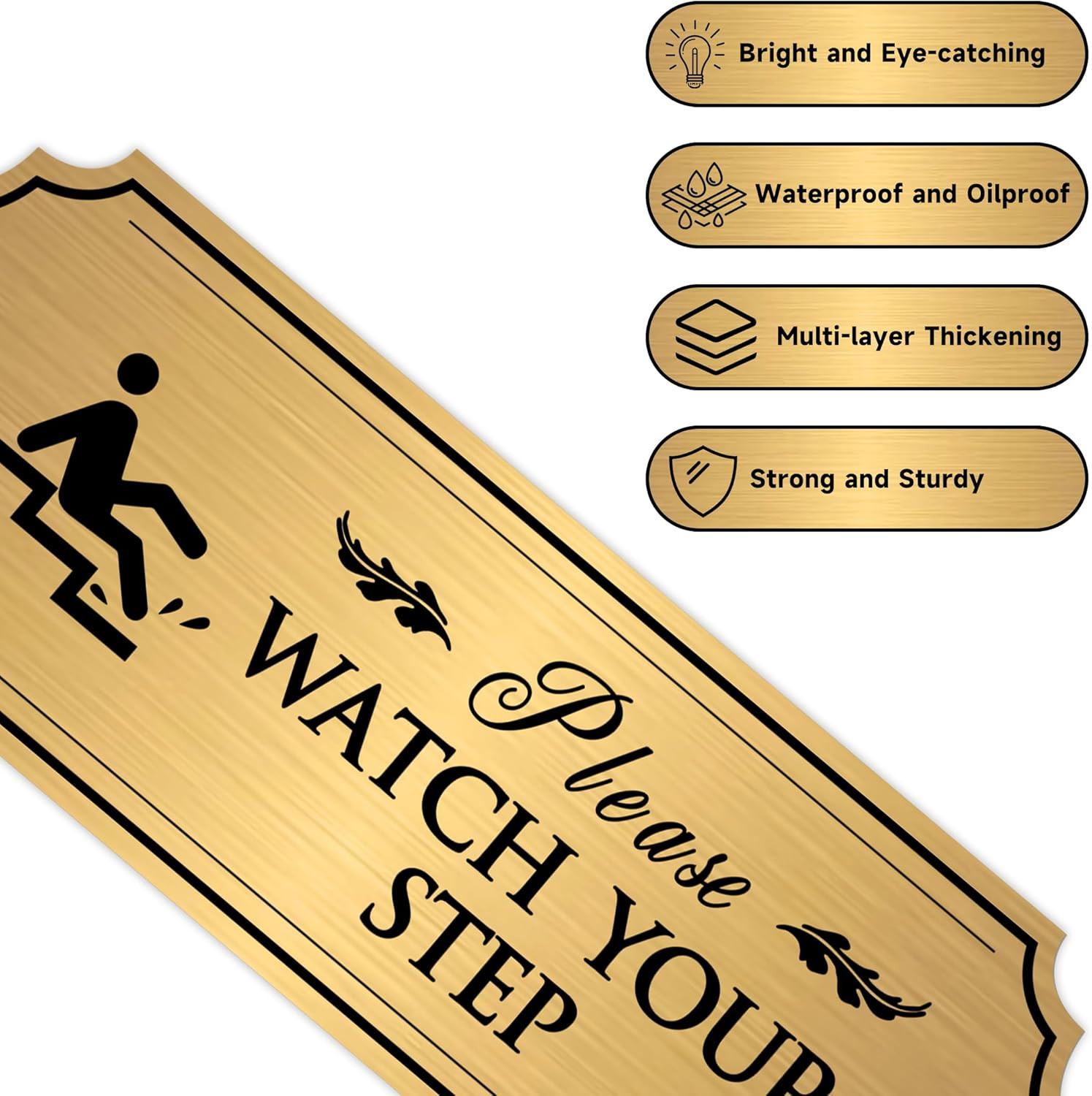 Self-Adhesive Waterproof « Watch Your Step » Sign for Indoor/Outdoor Use