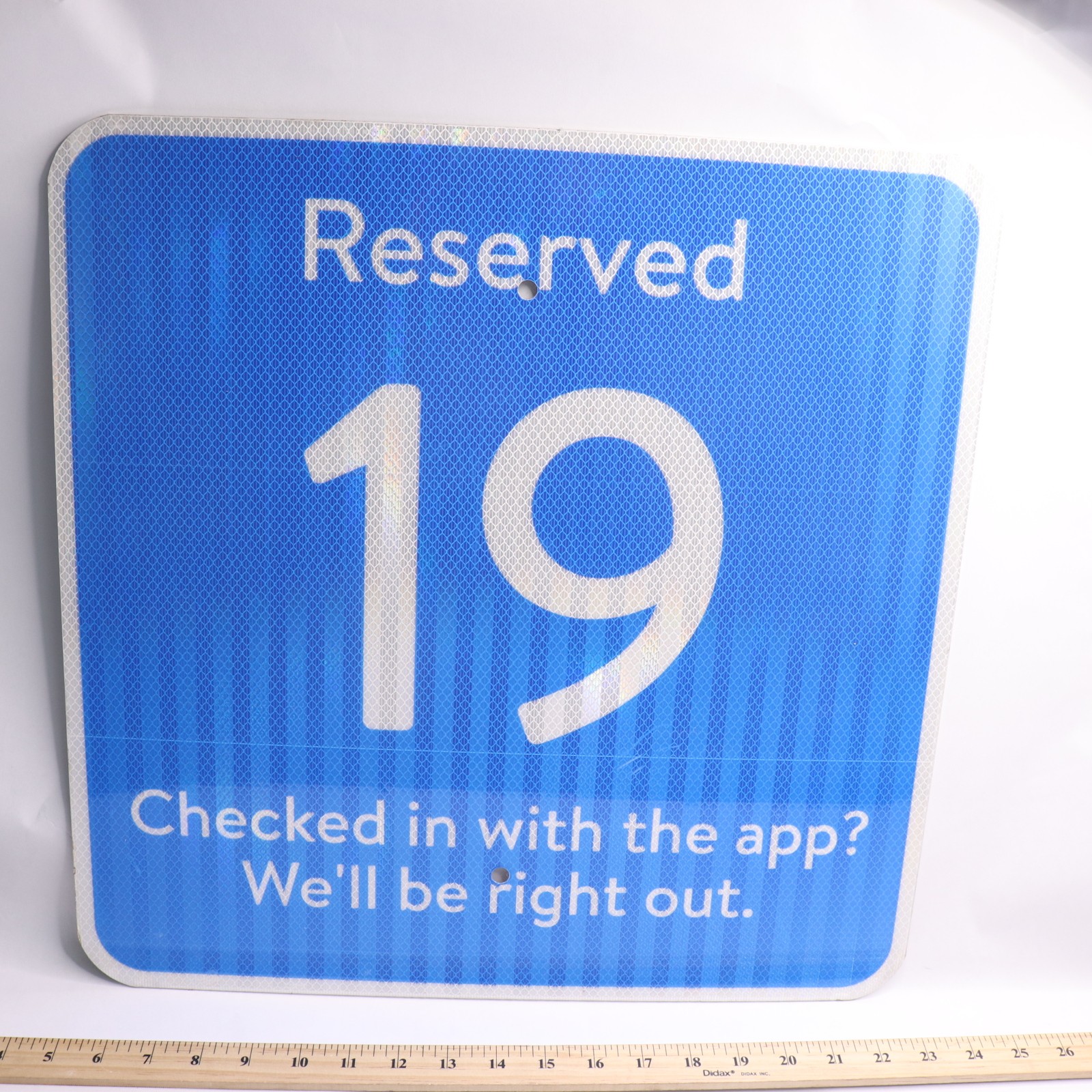 Checked in with The App? We&rsquo;ll Be Right Out Reserved Sign #19 18&Prime; x 18&Prime;
