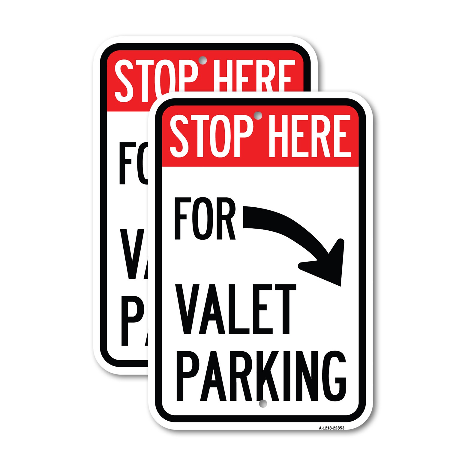 Stop Here for Valet Parking (Right Arrow) Heavy Gauge Aluminum Parking Sign