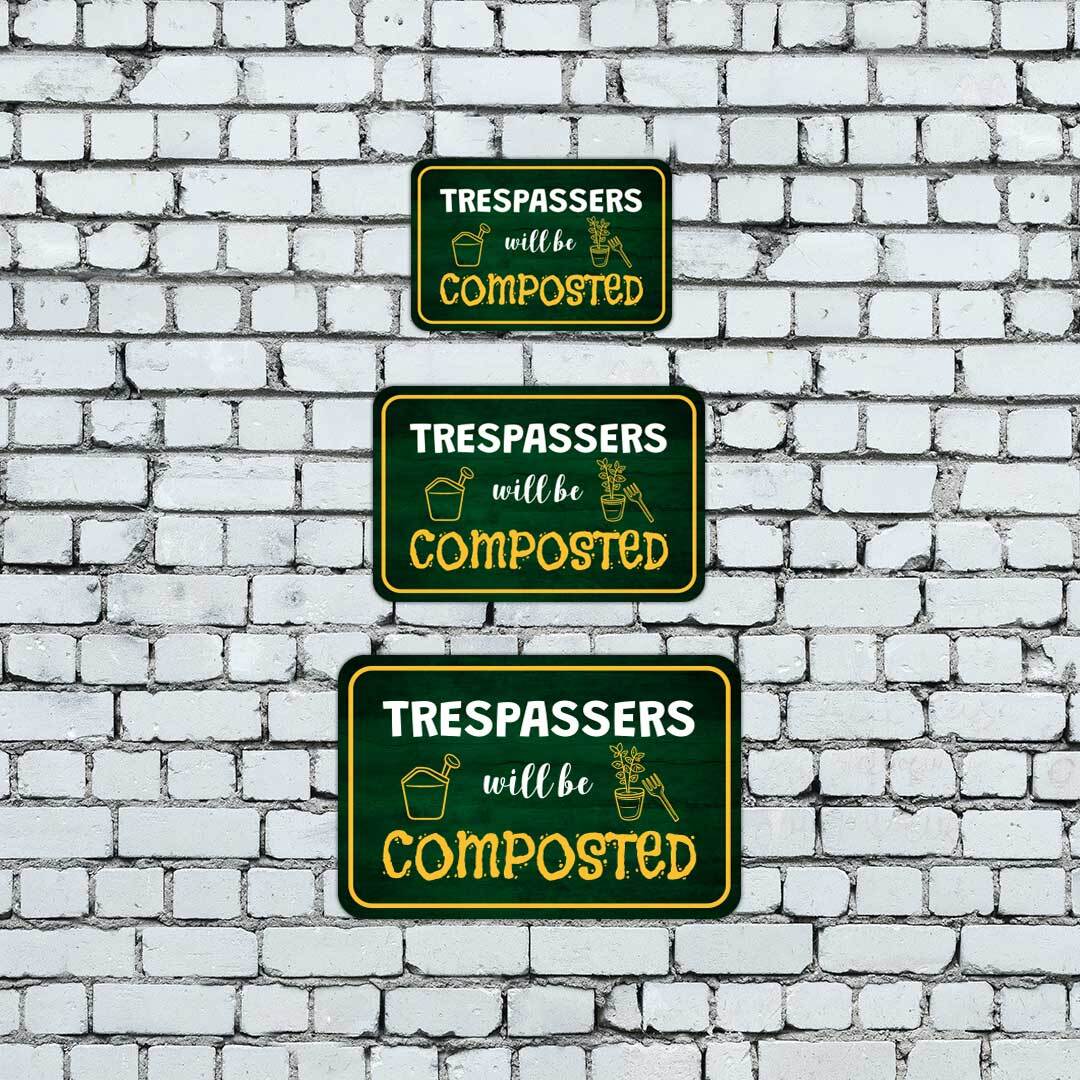 Classic Framed Plus Trespassers Will Be Composted Door or Wall Sign