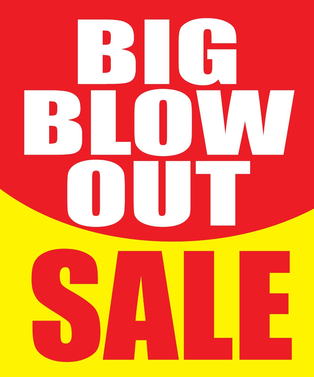 Big Blow Out Sale | Retail Window Display Sign | 20&Prime;W x 24&Prime;H