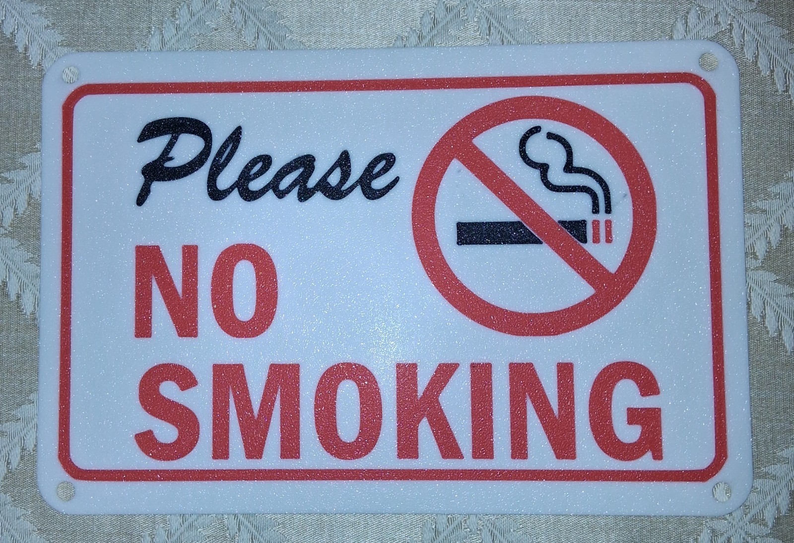 Please, No Smoking Plastic 6&Prime;x9&Prime; Sign.