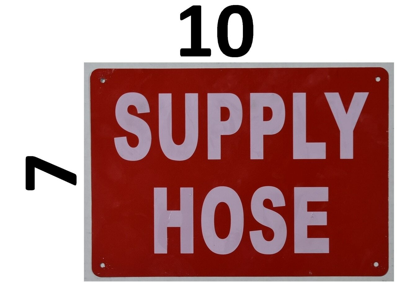 Supply Hose Sign (Reflective,Aluminium, RED Background, 7X10 inch)–REF24-1027