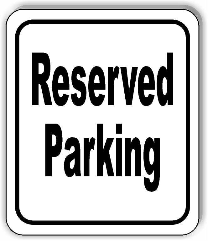 Reserved Parking classic Aluminum Composite Sign