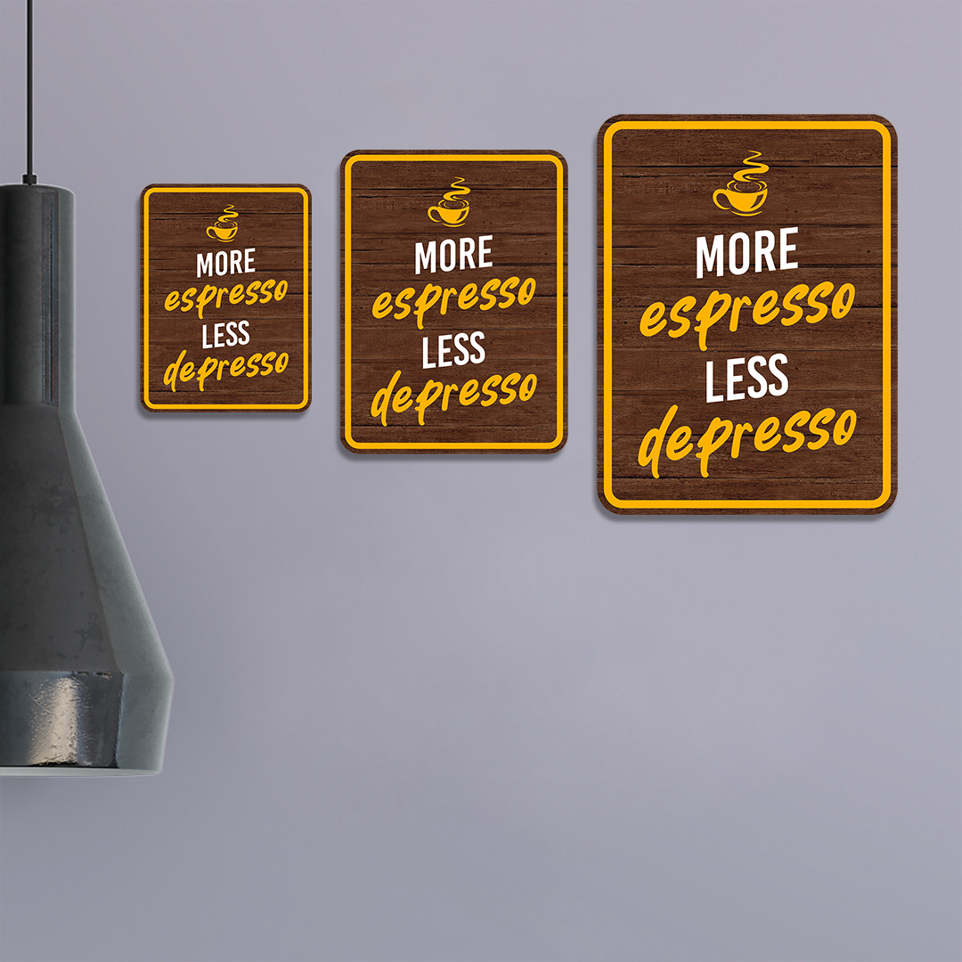 Portrait Round Plus More Espresso Less Depresso Wall or Door Sign