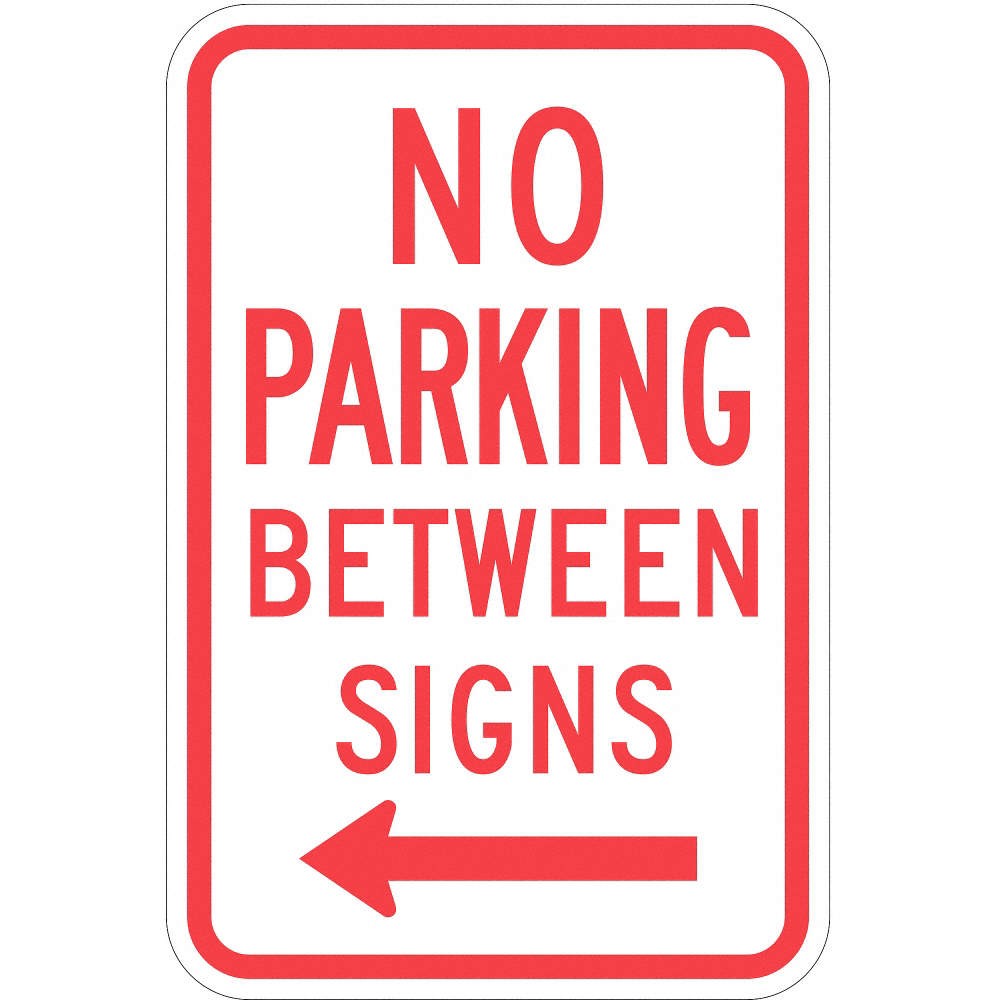 LYLE T1-1050-HI_12x18 No Parking Between Parking Sign,18&Prime;x12&Prime; 36A837