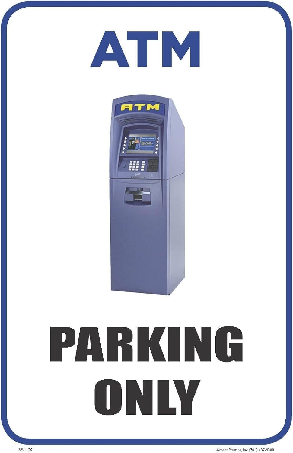 ATM | Single-Sided Business Parking Sign | 12&Prime;w x 18&Prime;h inches