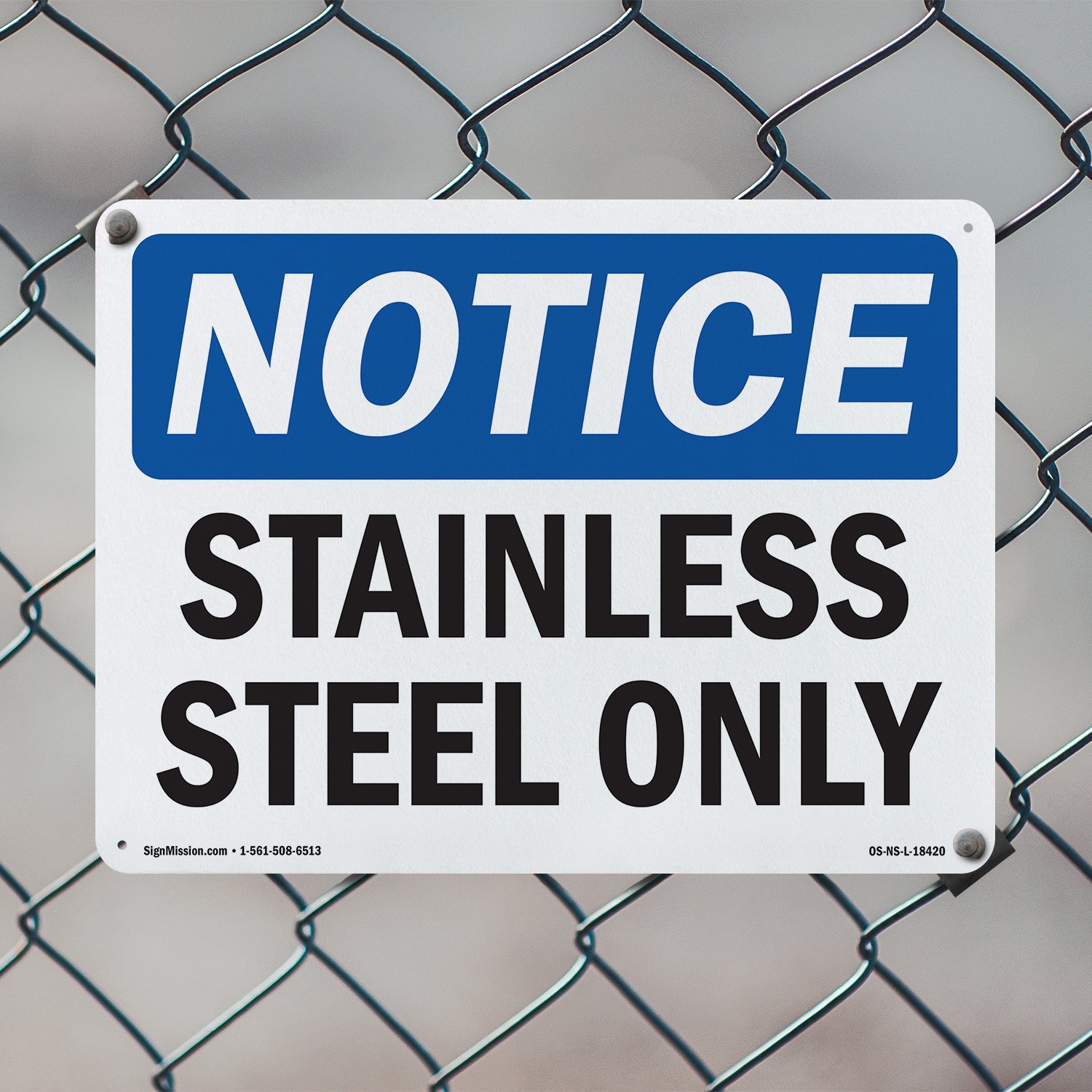 Stainless Steel Only OSHA Notice Sign Metal, Plastic, Or Decal – 5 or 10 Pack