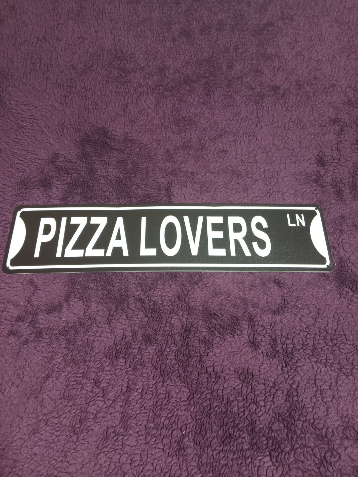 4&Prime; X 15&Prime; Aluminum Street Sign « PIZZA LOVERS LN » Black & White W/4 Mounting Holes