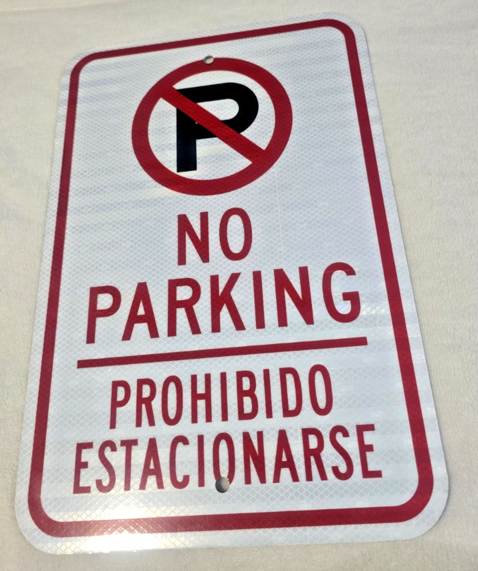Heavy Duty Bilingual « No Parking » Metal Sign « Prohibido Estacionarse » 18×12 inch