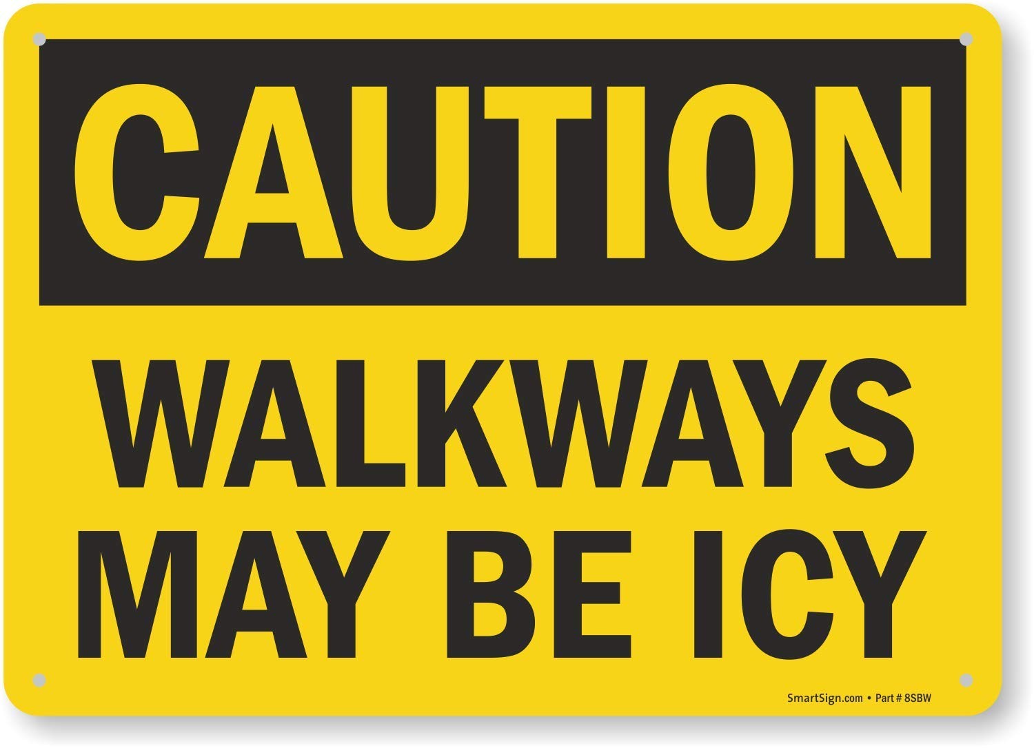 1 PCS S9850AL14 10×14 Inch Caution Walkways May Be Icy Aluminum Sign