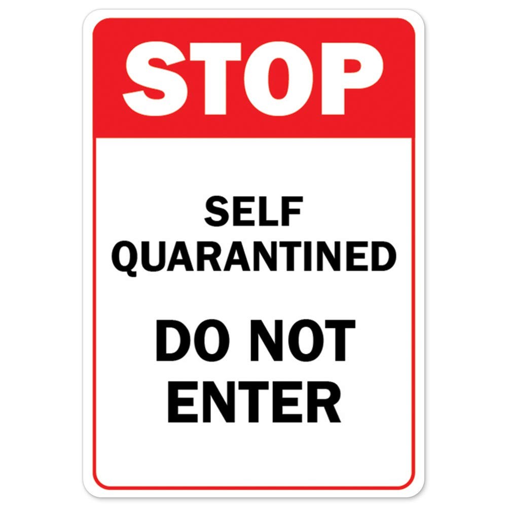 Public Safety Sign – Stop Self Quarantined Do Not Enter | Peel and Stick Wall…
