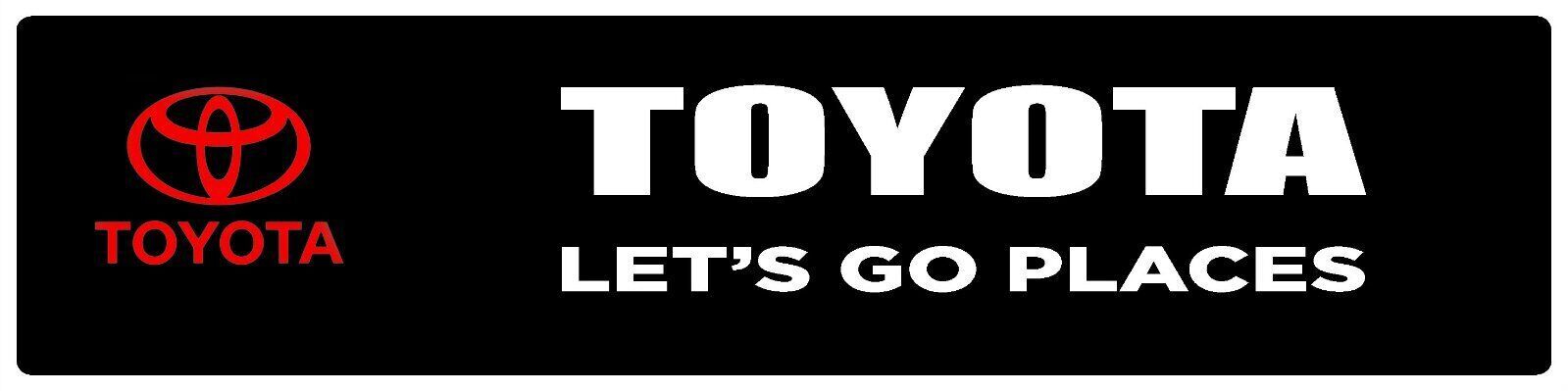 Toyota | Branded Premium Decorative Display Sign | 6&Prime;h x 24&Prime;w