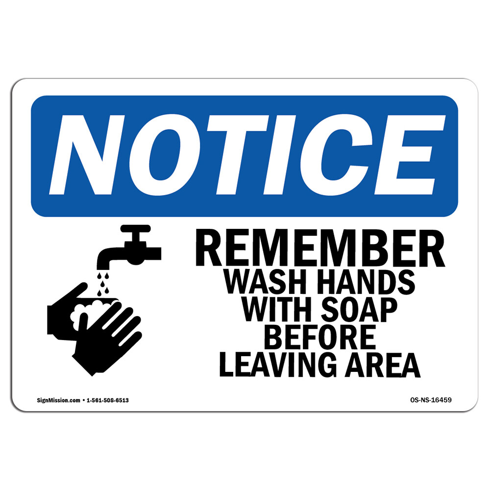 Remember Wash Hands With Soap OSHA Notice Sign Metal Plastic Decal