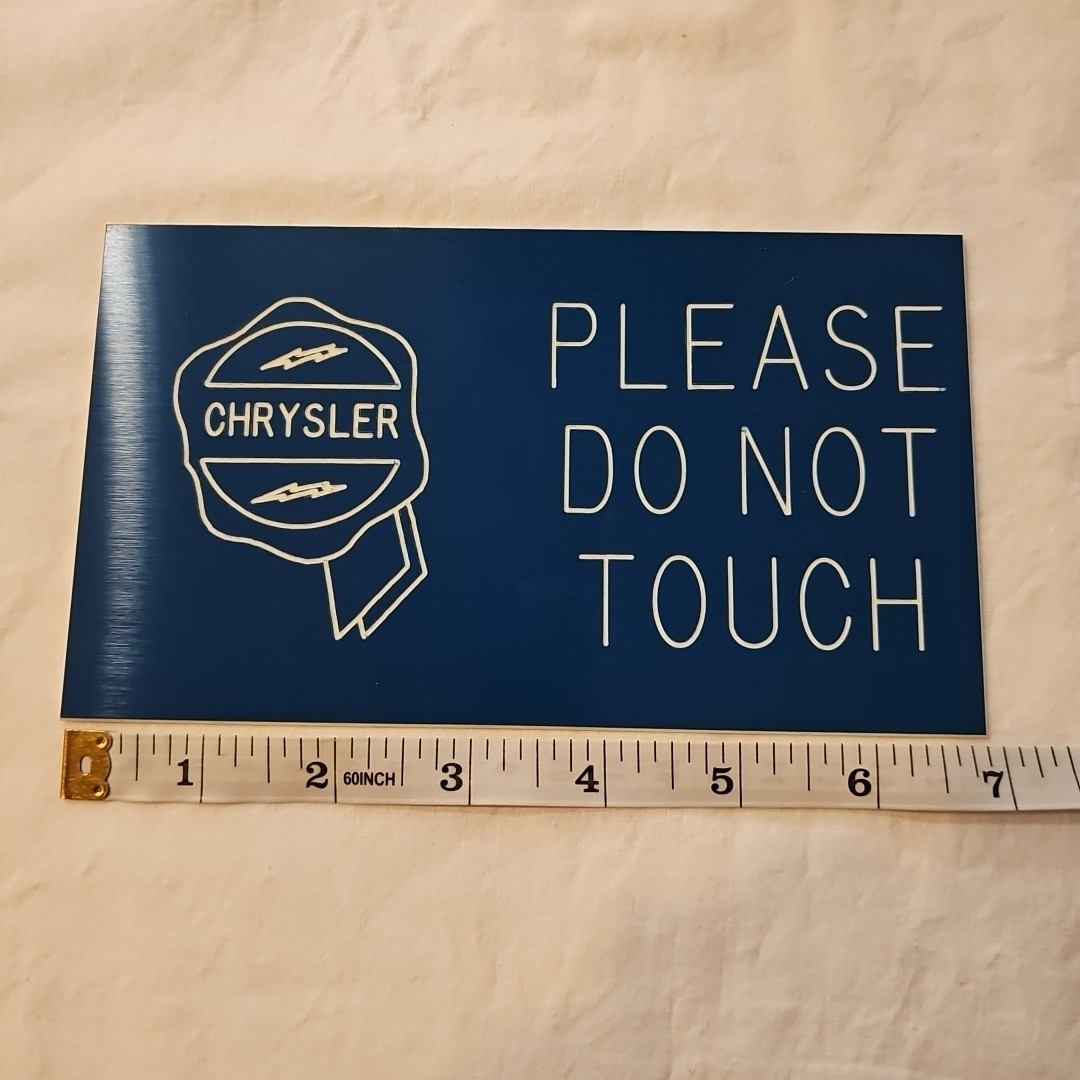 Chrysler Please Do Not Touch Sign 7 Inches Plastic Blue Read
