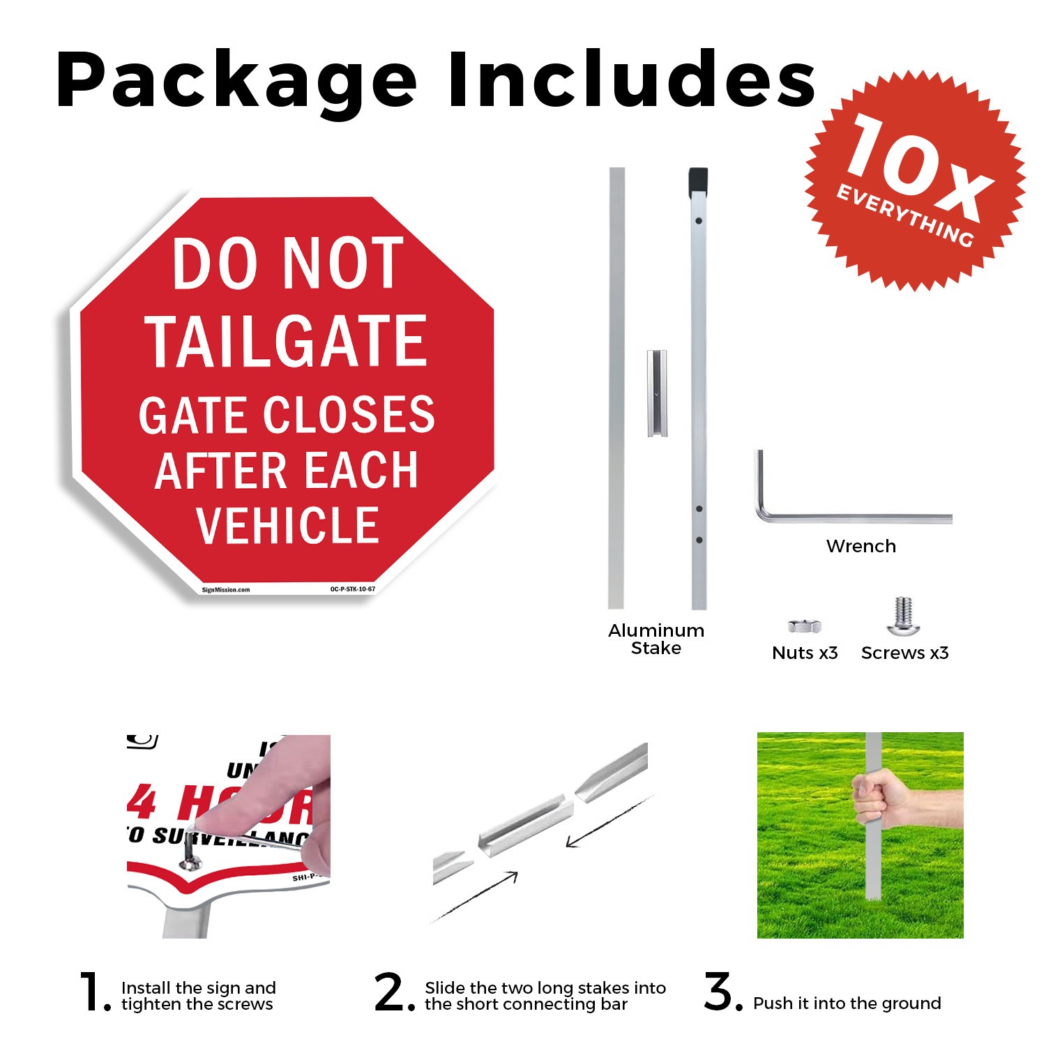 Do Not Tailgate Gate Closes After Octagon Sign With Stake Weather Resistant