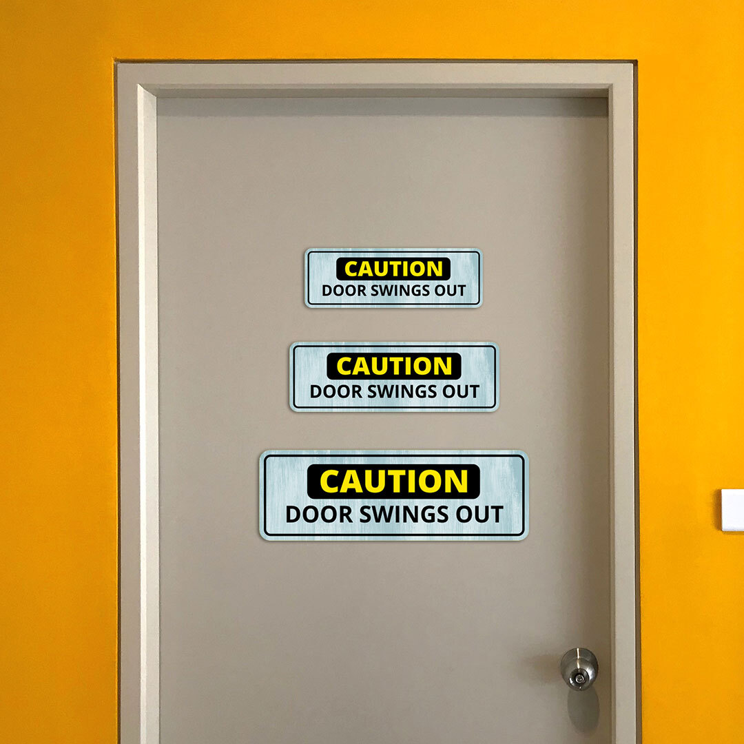 Standard Plus Caution Door Swings Out Wall or Door Sign | Public Spaces Signage