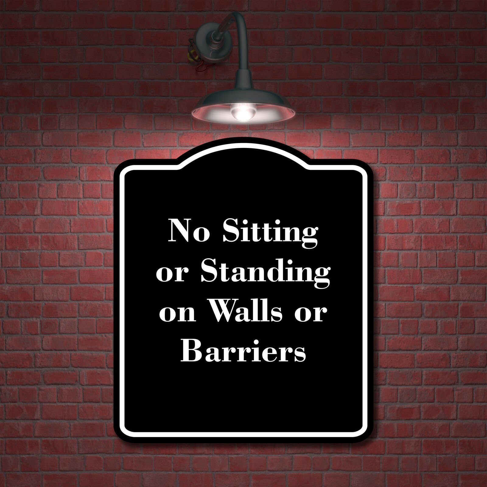 No Sitting or Standing on Walls or Barriers BLACK Aluminum Composite Sign
