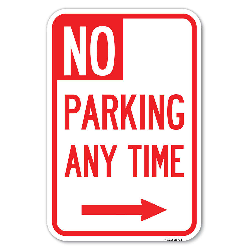 No Parking Anytime with Arrow (Right) Heavy Gauge Aluminum Parking Sign