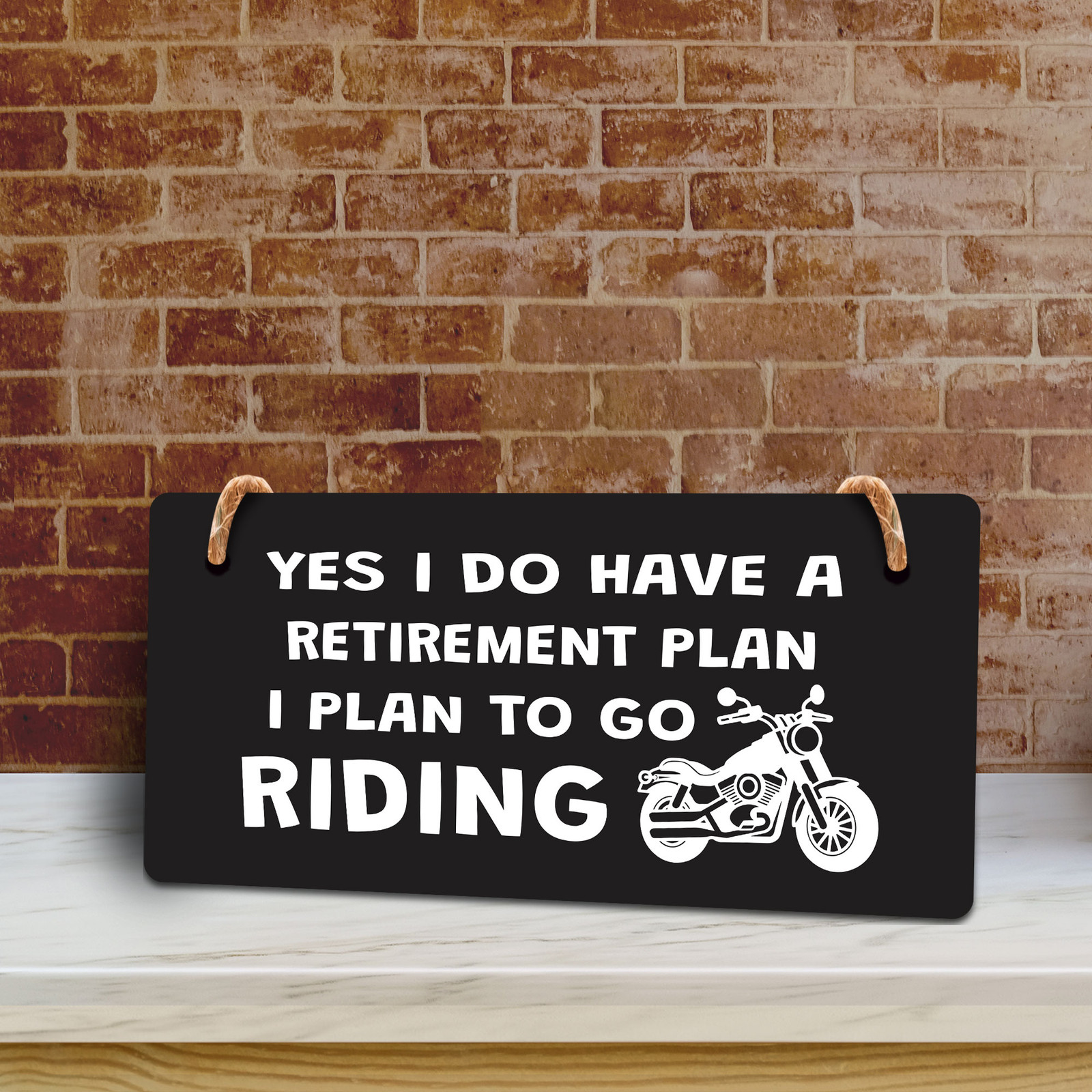 Yes I Do Have A Retirement Plan I Plan To Go Riding 5&Prime; x 10&Prime; Hanging Sign