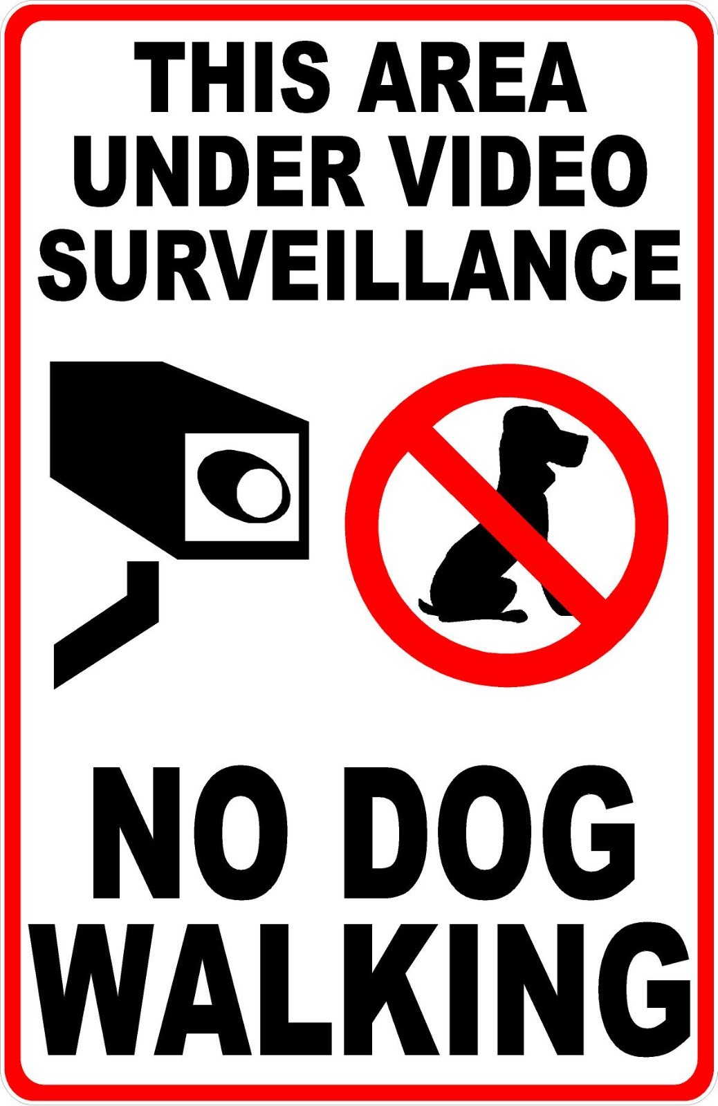 Area Under Video Surveillance No Dog Walking Sign. Size Options. Dogs Poop Pick