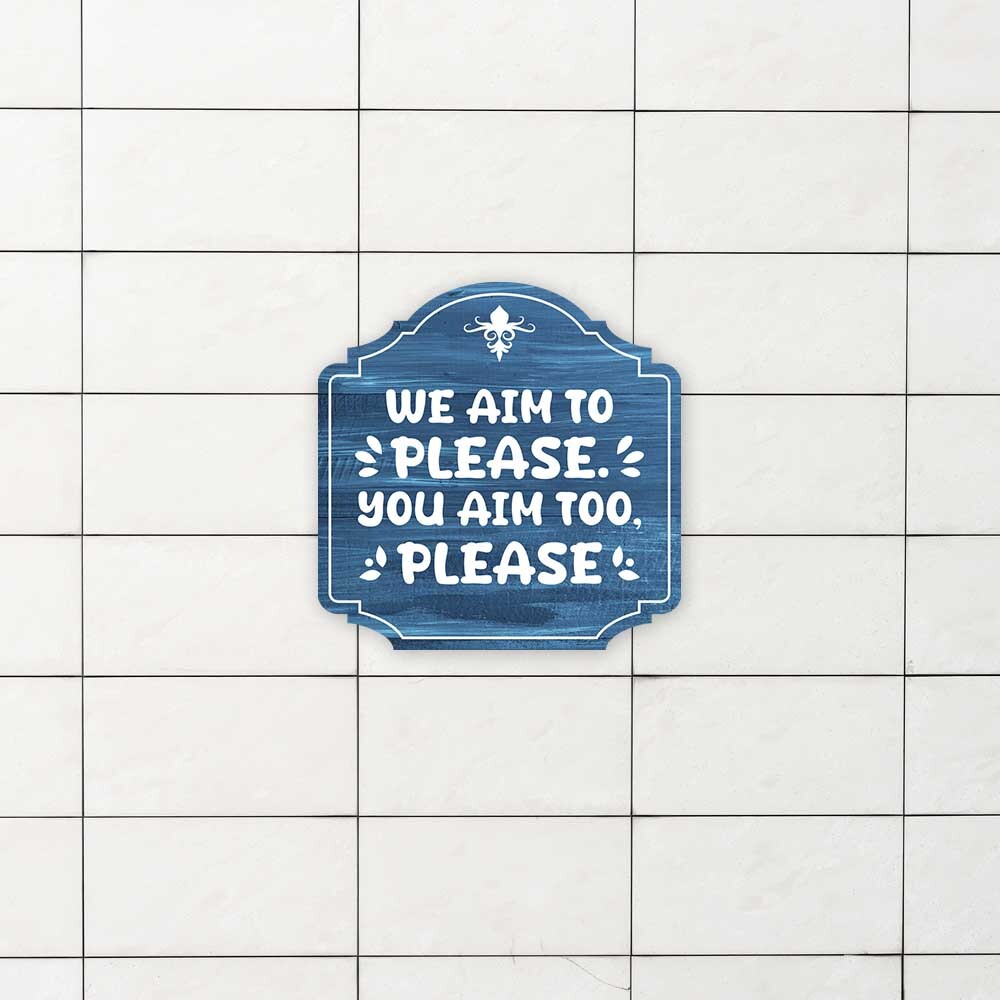 Heritage Plus We Aim to Please. You Aim Too, Please Wall or Door Sign