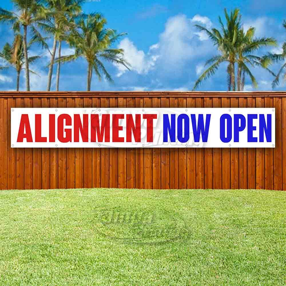 ALIGNMENT NOW OPEN Advertising Vinyl Banner Flag Sign LARGE HUGE XXL SIZE