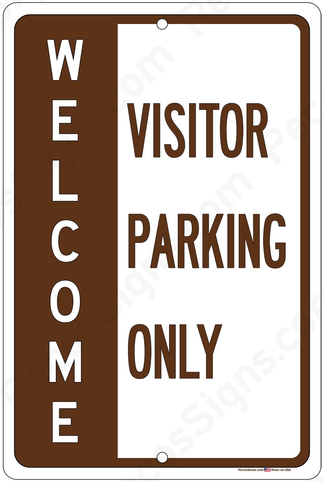 Welcome Visitor Parking 8&Prime; x 12&Prime; Aluminum Sign UV Protected Made in USA – Brown