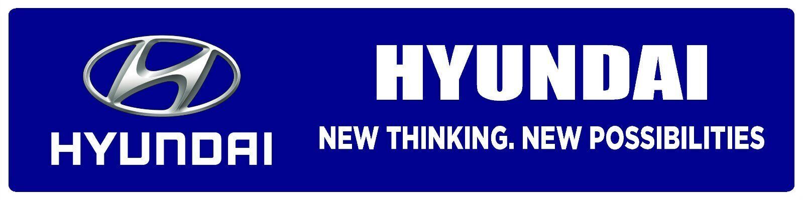 Hyundai | Branded Premium Decorative Display Sign | 6&Prime;h x 24&Prime;w