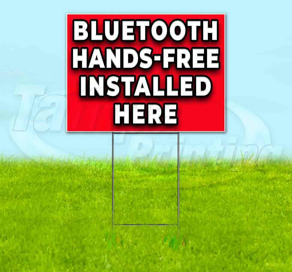 BLUETOOTH HANDS-FREE INSTALLED HERE Yard Sign Corrugated Plastic Bandit Lawn
