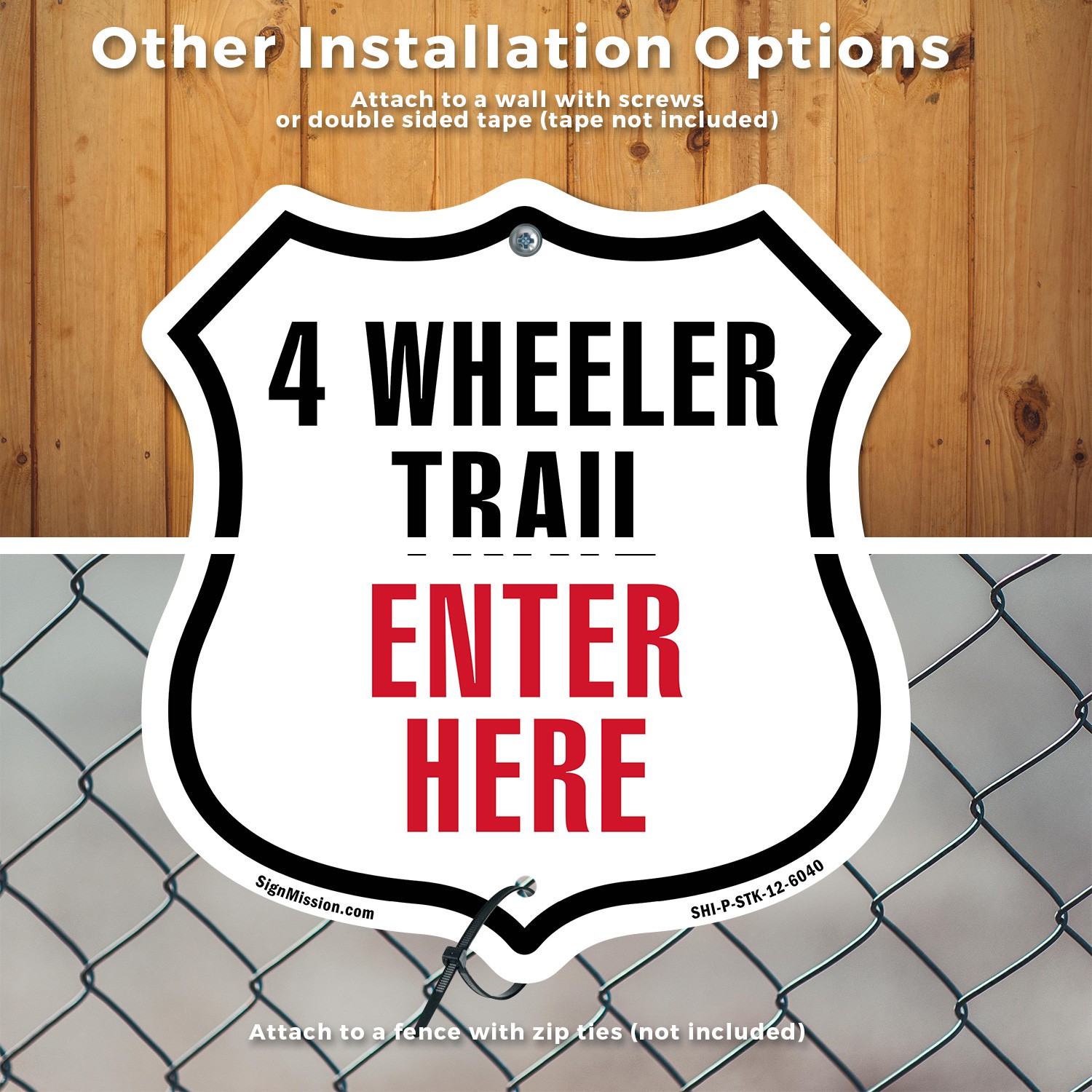 4-Wheeler Trail Enter here Shield Shaped Sign With Stake Made in the USA