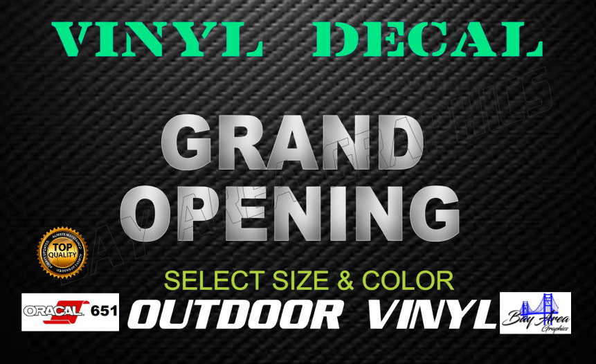GRAND OPENING SIGN VINYL DECAL WINDOW EXTERIOR WATERPROOF MADE WITH ORACAL 651