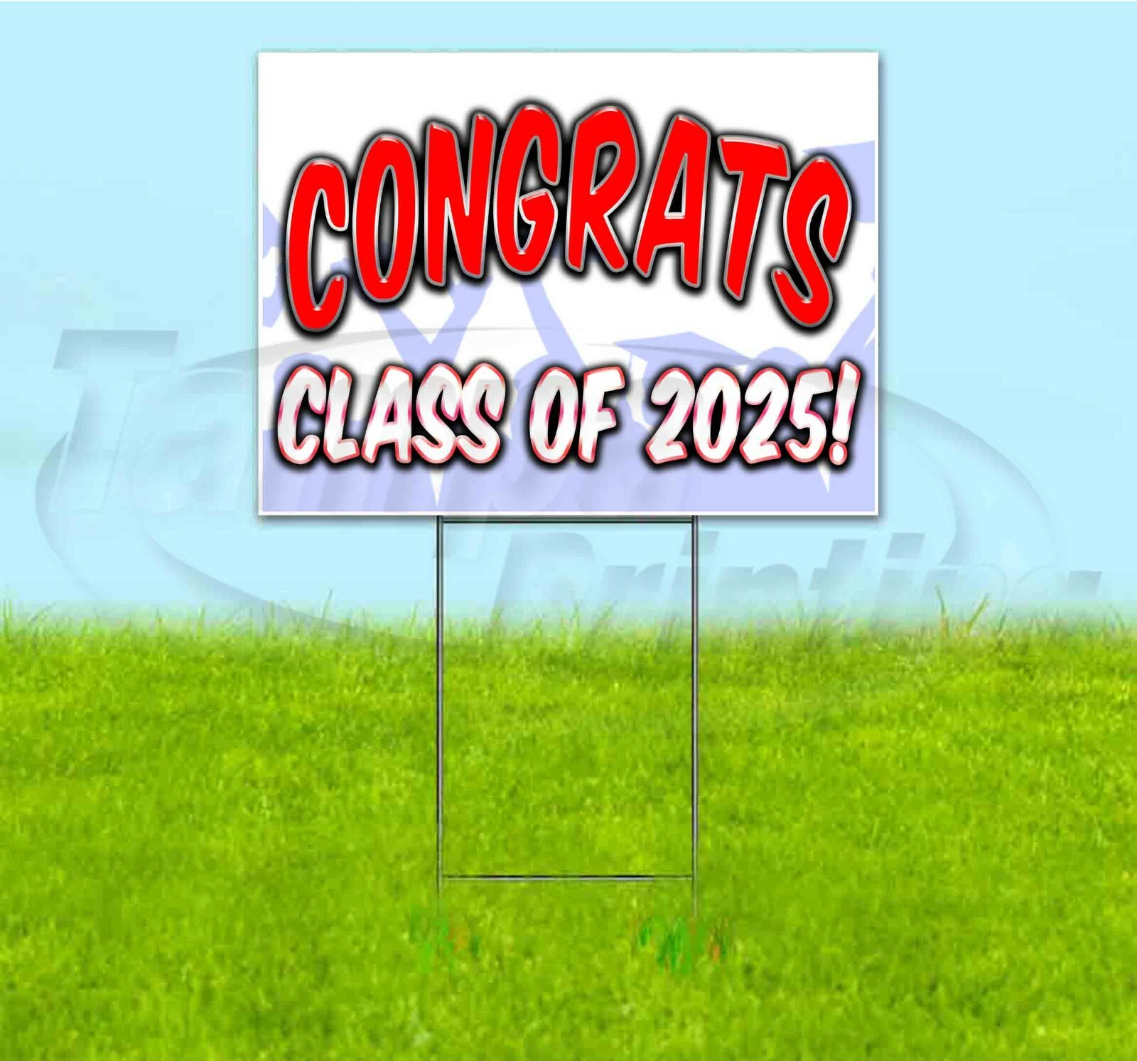 CONGRATS CLASS OF 2025 18×24 Yard Sign WITH STAKE Corrugated Bandit GRADUATION